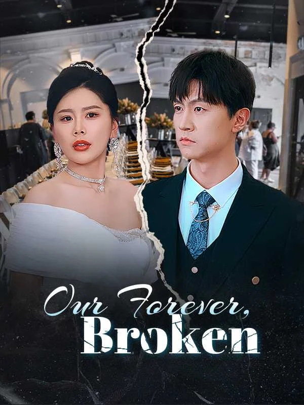 Our Forever, Broken