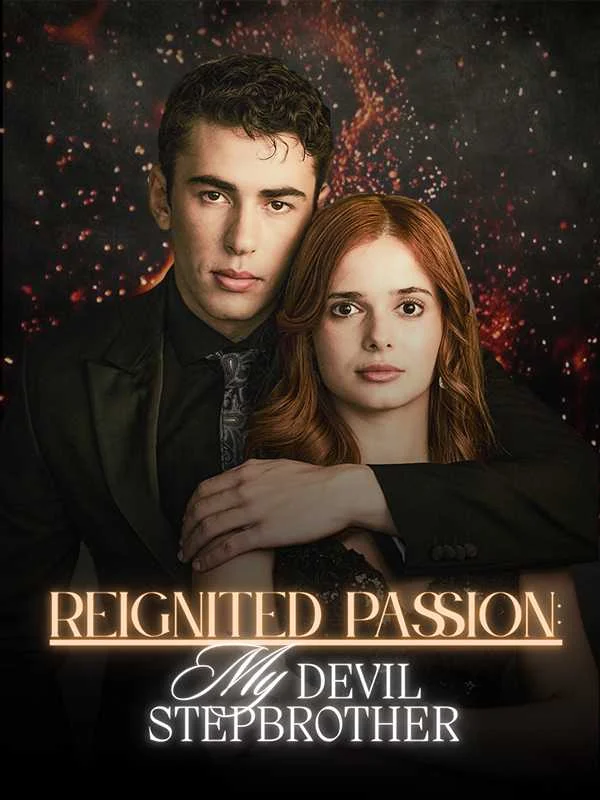 Reignited Passion My Devil Stepbrother