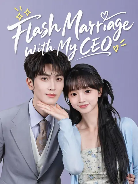 Flash Marriage with My CEO