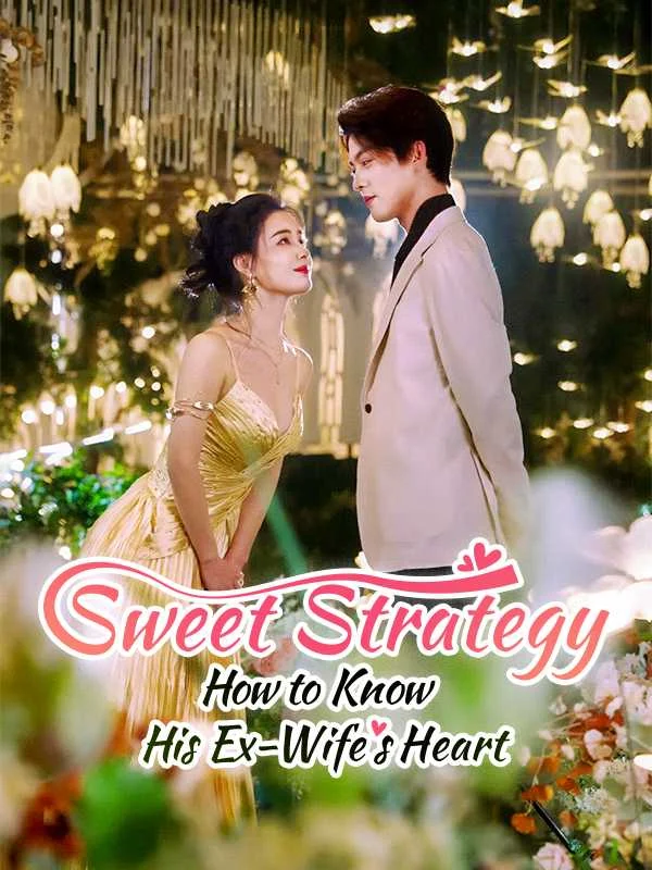 Sweet Strategy: How to Know His Ex-Wife’s Heart