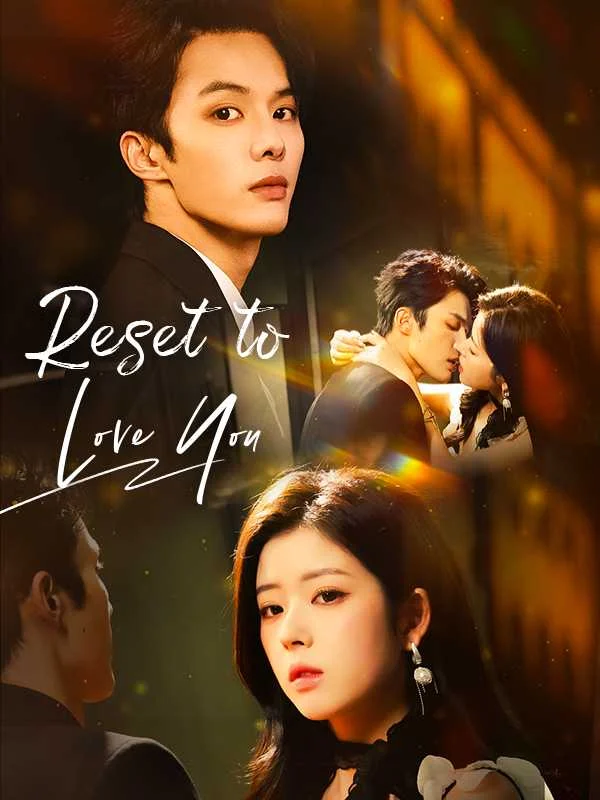 Reset to Love You