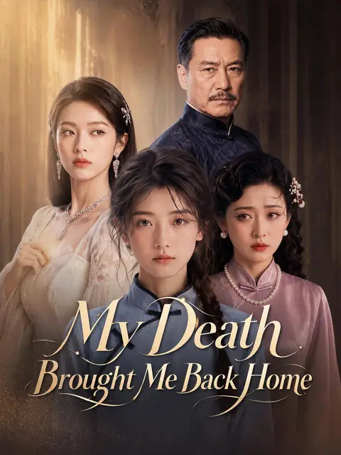 My Death Brought Me Back Home