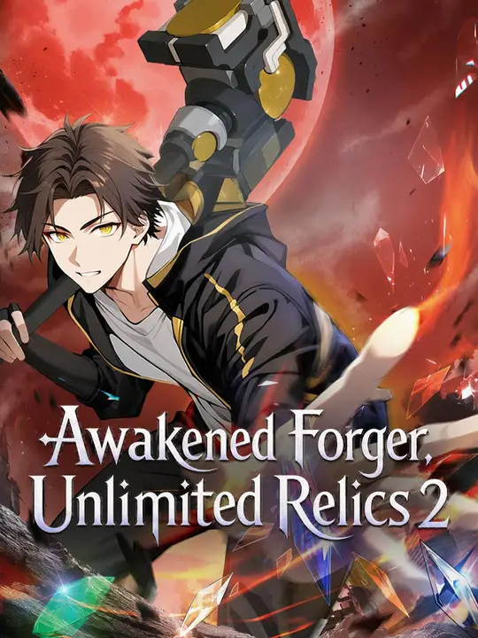 Awakened Forger, Unlimited Relics 2