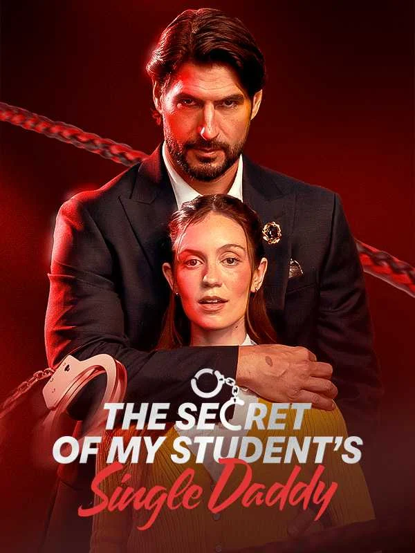 The Secret of My Student’s Single Daddy
