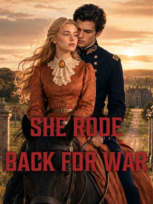 She Rode Back for War