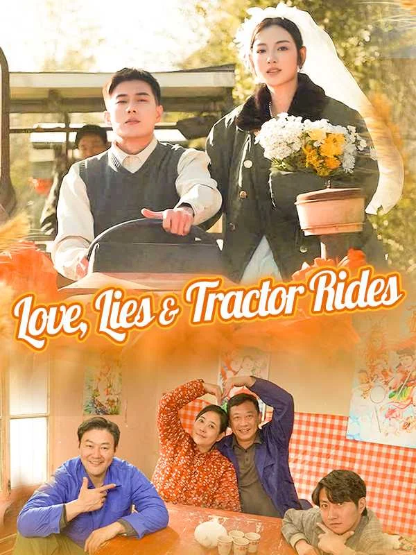 Love, Lies & Tractor Rides