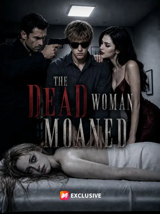The Dead Woman Moaned