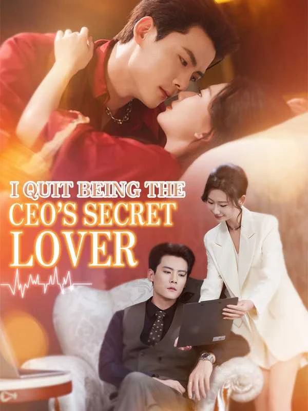 I Quit Being the CEO’s Secret Lover