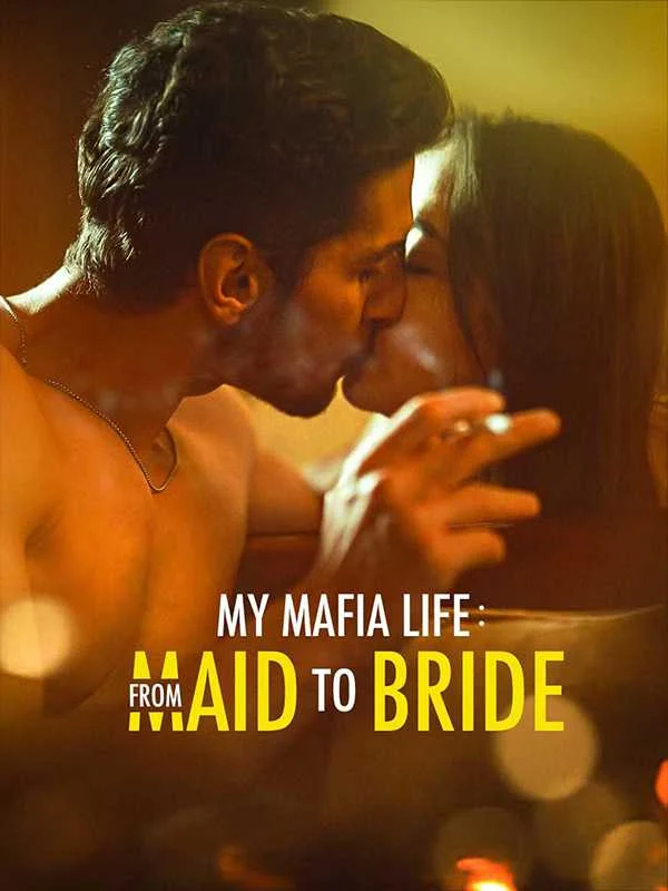 My Mafia Life: From Maid To Bride