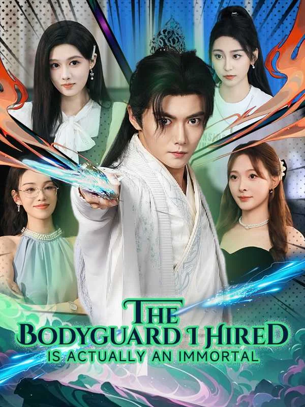 The Bodyguard I Hired is Actually an Immortal